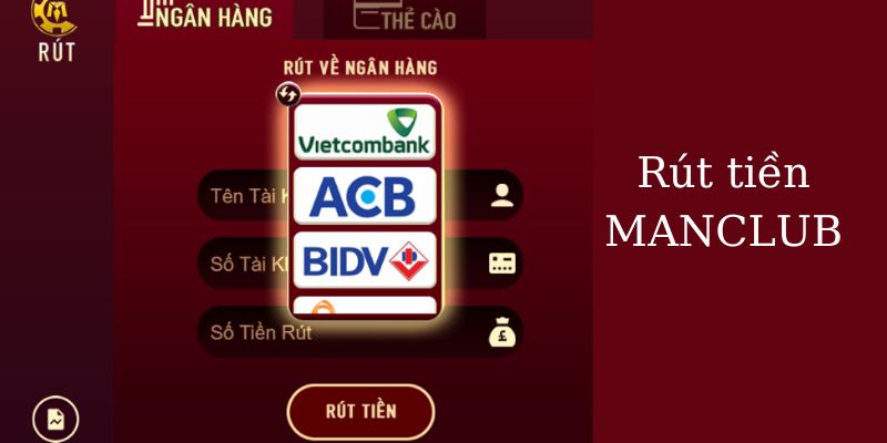 Hướng dẫn rút tiền từ Manclub: Cách nhận tiền nhanh chóng và an toàn
